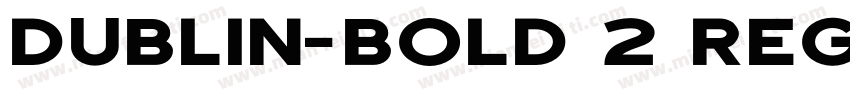 Dublin-Bold 2 Regula字体转换
